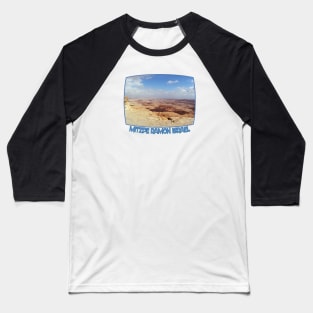 Israel, Mitzpe Ramon. Ramon Crater Baseball T-Shirt